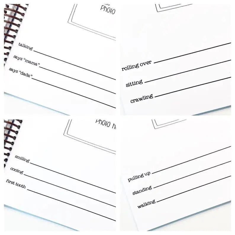 Four milestones pages to write when baby did things like walk, talk, roll over, sit up, crawl. Includes a space for four photos.