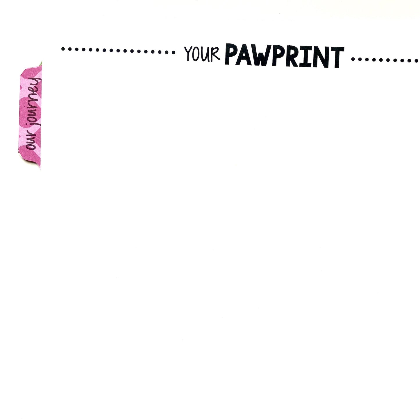 Pawprint page to place your dogs footprint